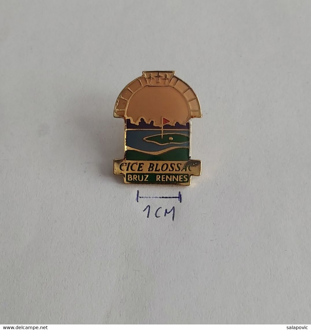 Cice Blossac Bruz Rennes France Golf Club PINS BADGES A5/3 - Golf