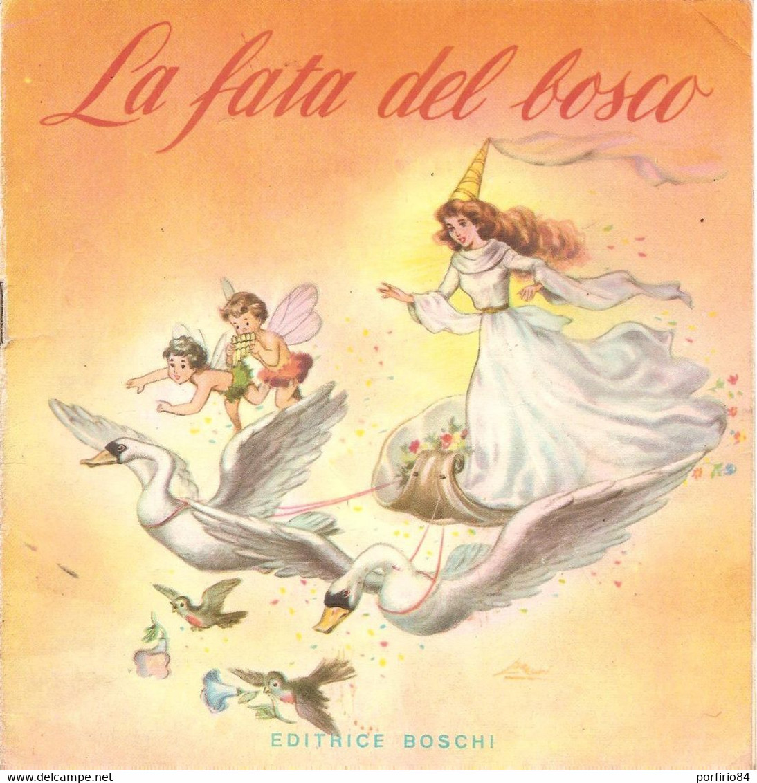 LA FATA DEL BOSCO - EDITRICE BOSCHI - COLLANA INFANZIA - Niños Y Adolescentes