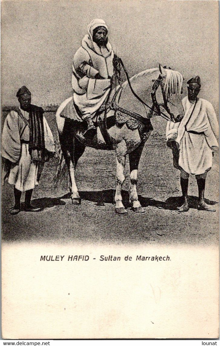 MULEY HAFID - Sultan De Marrakech - Marrakech