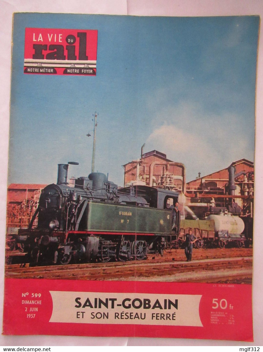 La Vie Du Rail  N° 599 02 Juin 1957 : SAINT-GOBAIN Et Son RESEAU FERRE (AISNE Arrondissement De Laon) - Treni