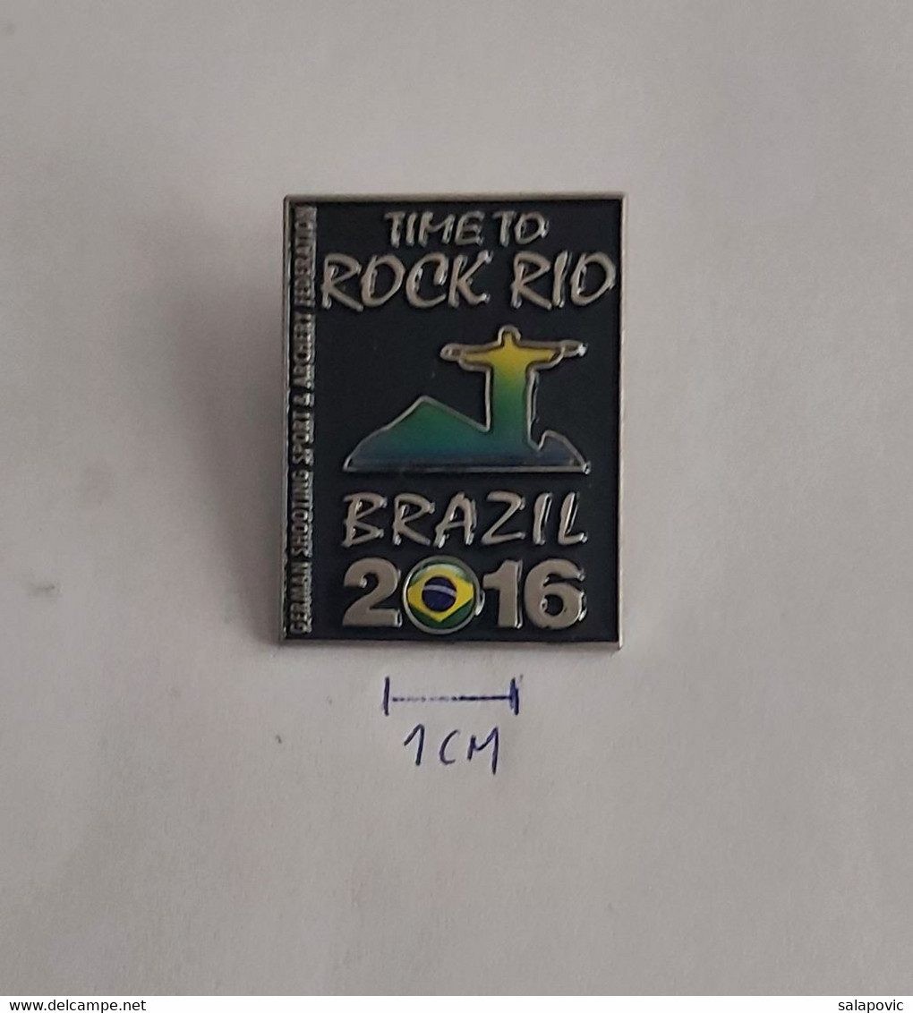 Time To Rock Rio Brazil 2016 Germany Archery German Shooting And Archery Federation PINS BADGES A5/3 - Tir à L'Arc