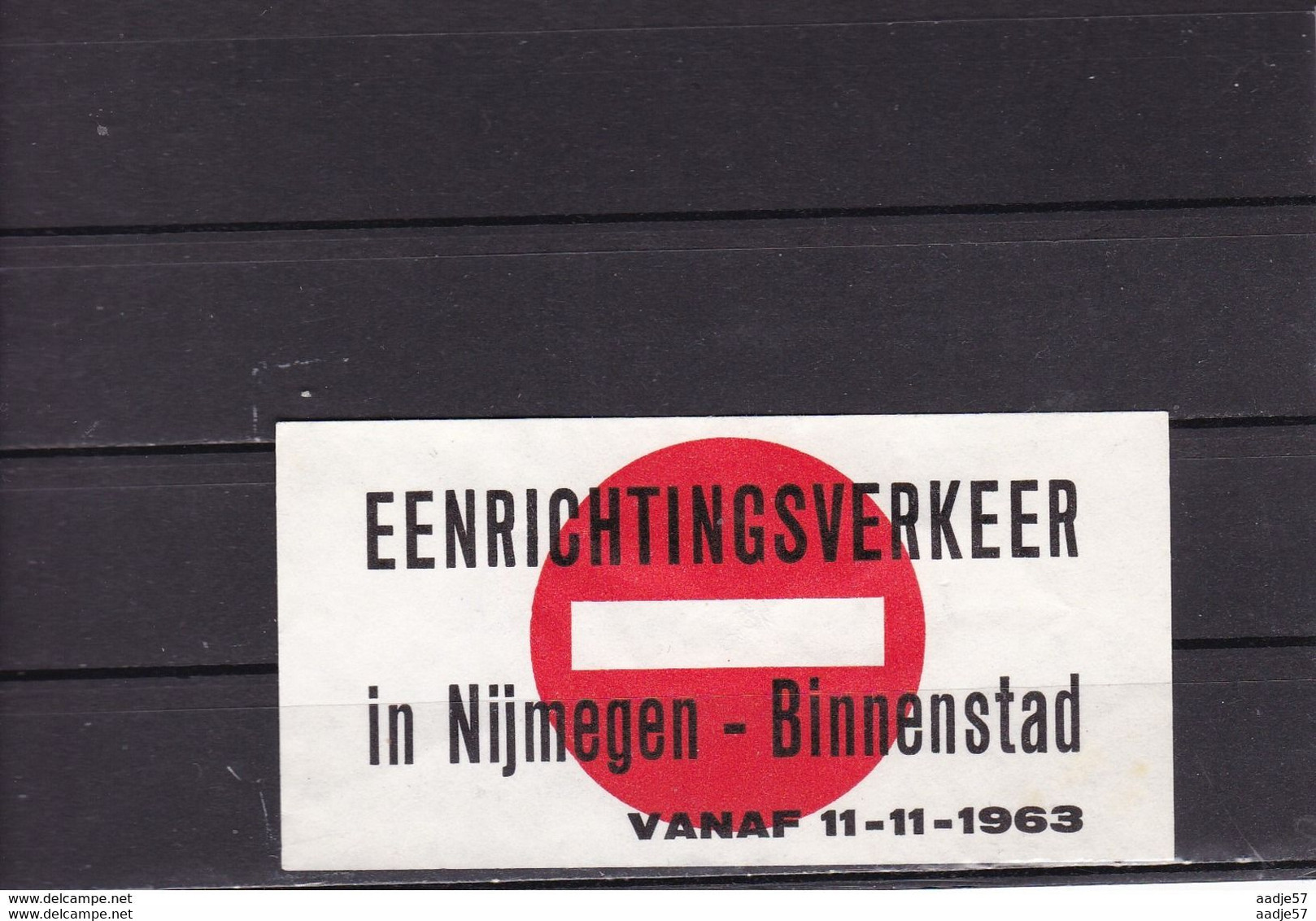 NEDERLAND Cinderella 1963 Eenrichtingsverkeer In Nijmegen Binnenstad - Autres & Non Classés
