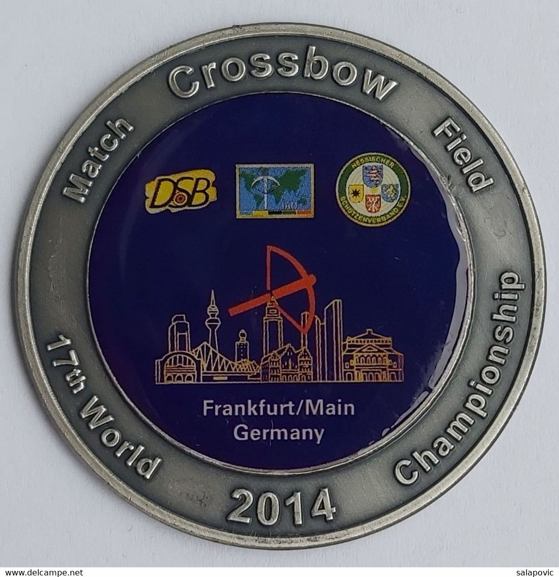 Match Crossbow Field 17th World Championship 2014 Frankfurt Germany Shooting Archery MEDAL PINS BADGES A5/4 - Tiro Al Arco