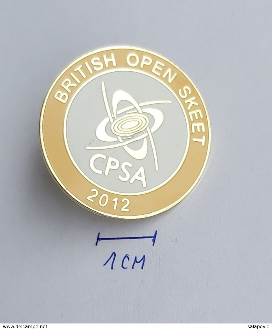 British Open SKEET (CPSA) Clay Pigeon Shooting Association 2012 Archery Shooting PINS BADGES A5/4 - Tir à L'Arc