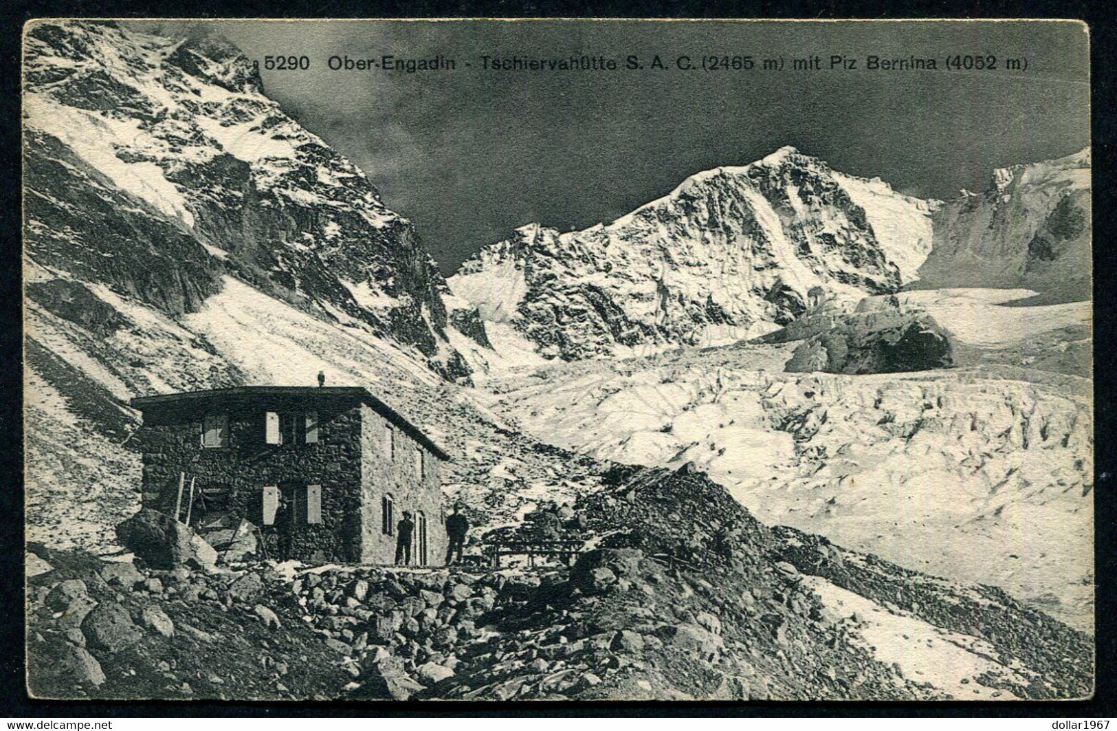 Ober - Engadin - Tschiervahutte S.A.C. ( 2465m.) Mit Piz. Bernina ( 4052m.    - 2 Scans For Condition. (Originalscan !!) - Tschierv