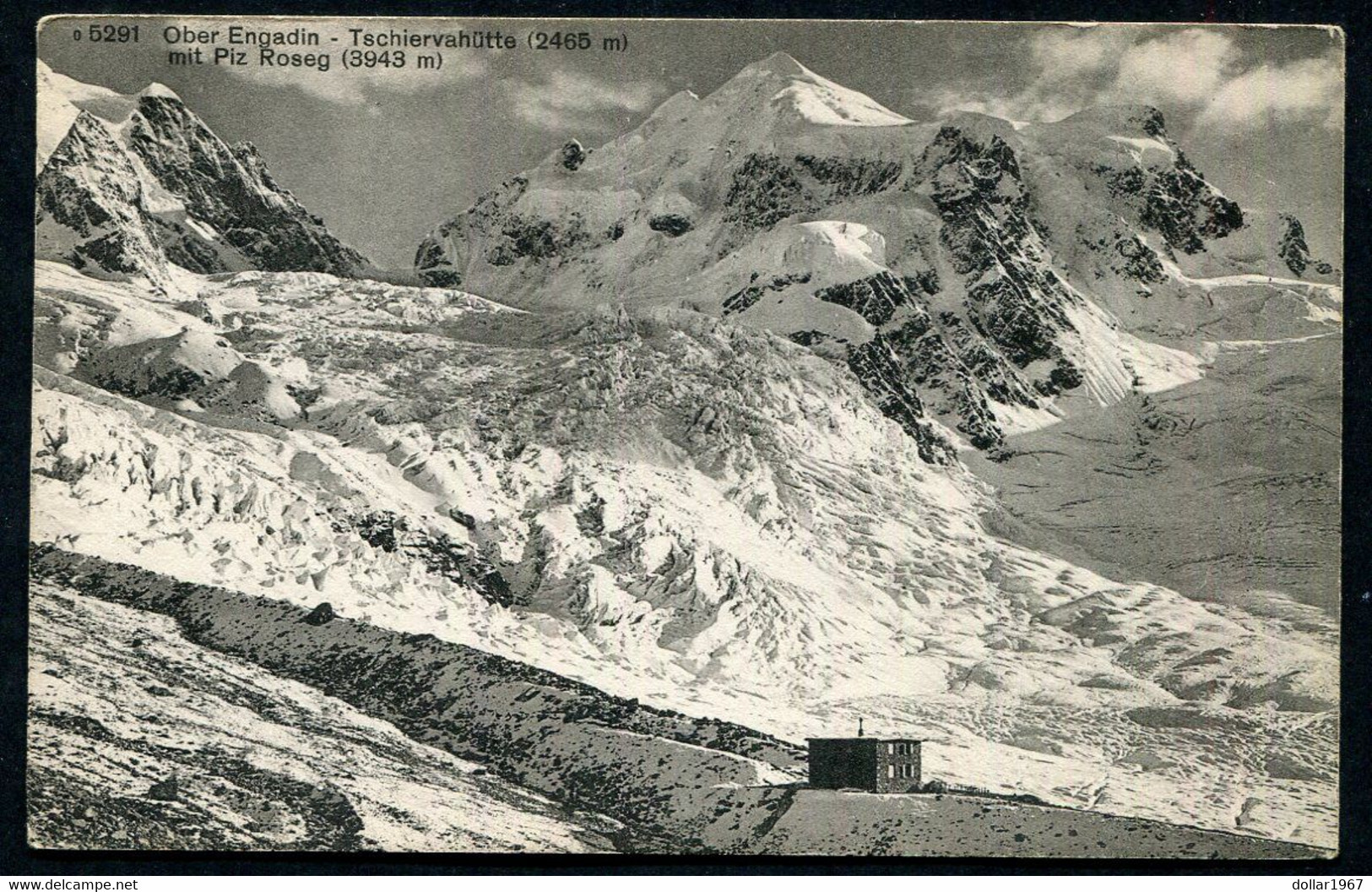 Ober - Engadin - Tschiervahutte ( 2465m.) Mit Piz Roseg ( 3943m. )     - 2 Scans For Condition. (Originalscan !!) - Tschierv