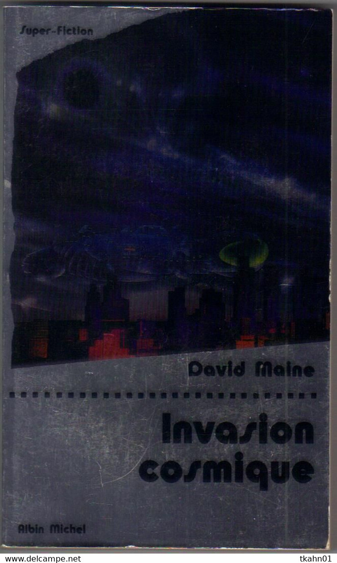 ALBIN-MICHEL SUPER-FICTION N° 53 " INVASION COSMIQUE  " DAVID MAINE - Albin Michel