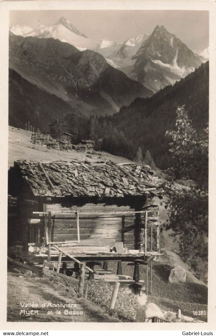 Vallée D'Anniviers Ayer Et Le Besso Grimentz 1918 - Ayer