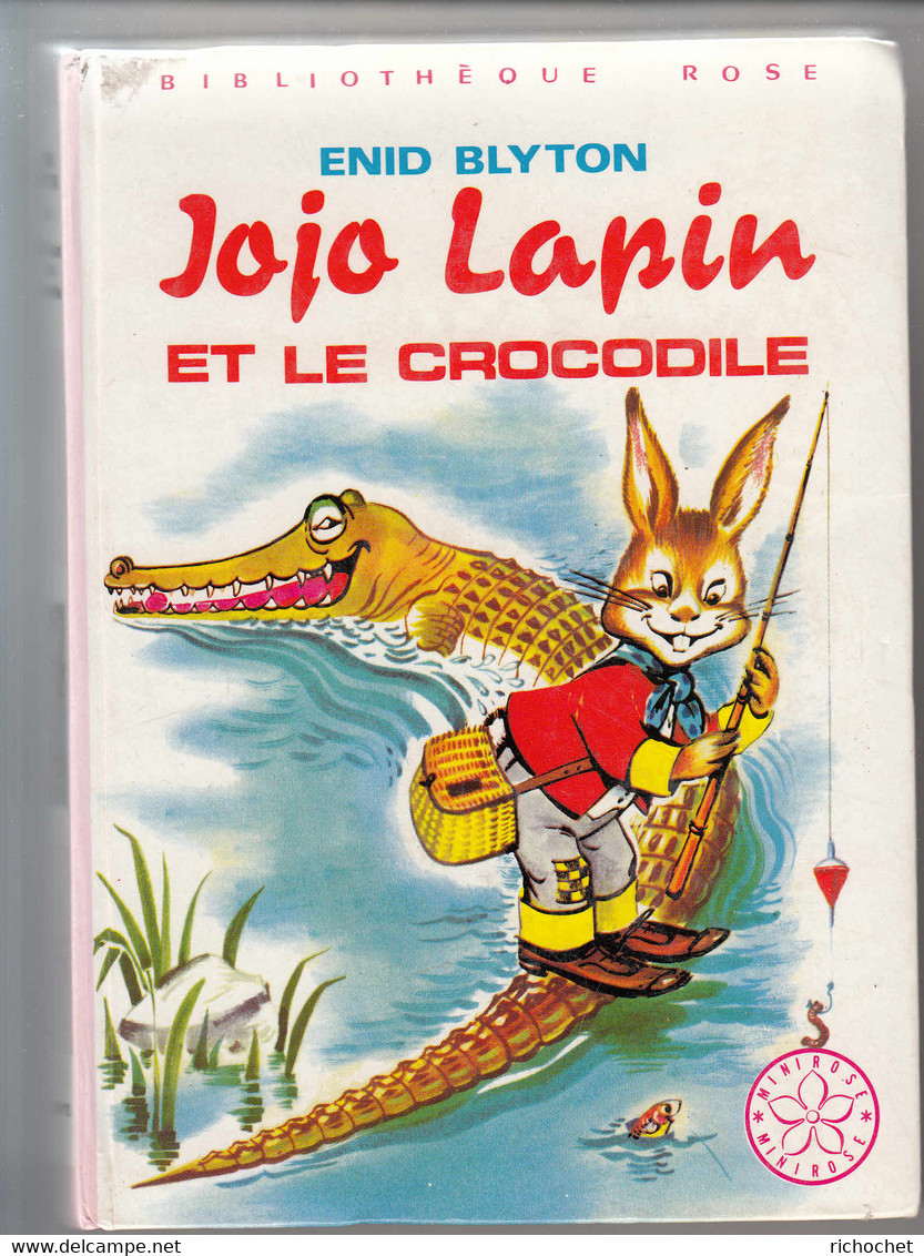 JOJO LAPIN ET LE CROCODILE De ENID BLYTON - Illustrations De Jeanne HIVES - Biblioteca Rosa