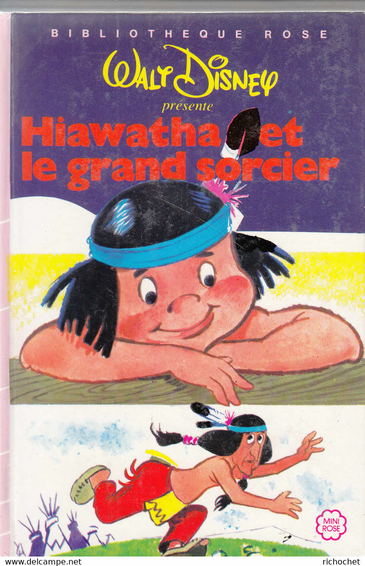 Walt Disney Présente HIAWATHA Et Le GRAND SORCIER - Bibliothèque Rose