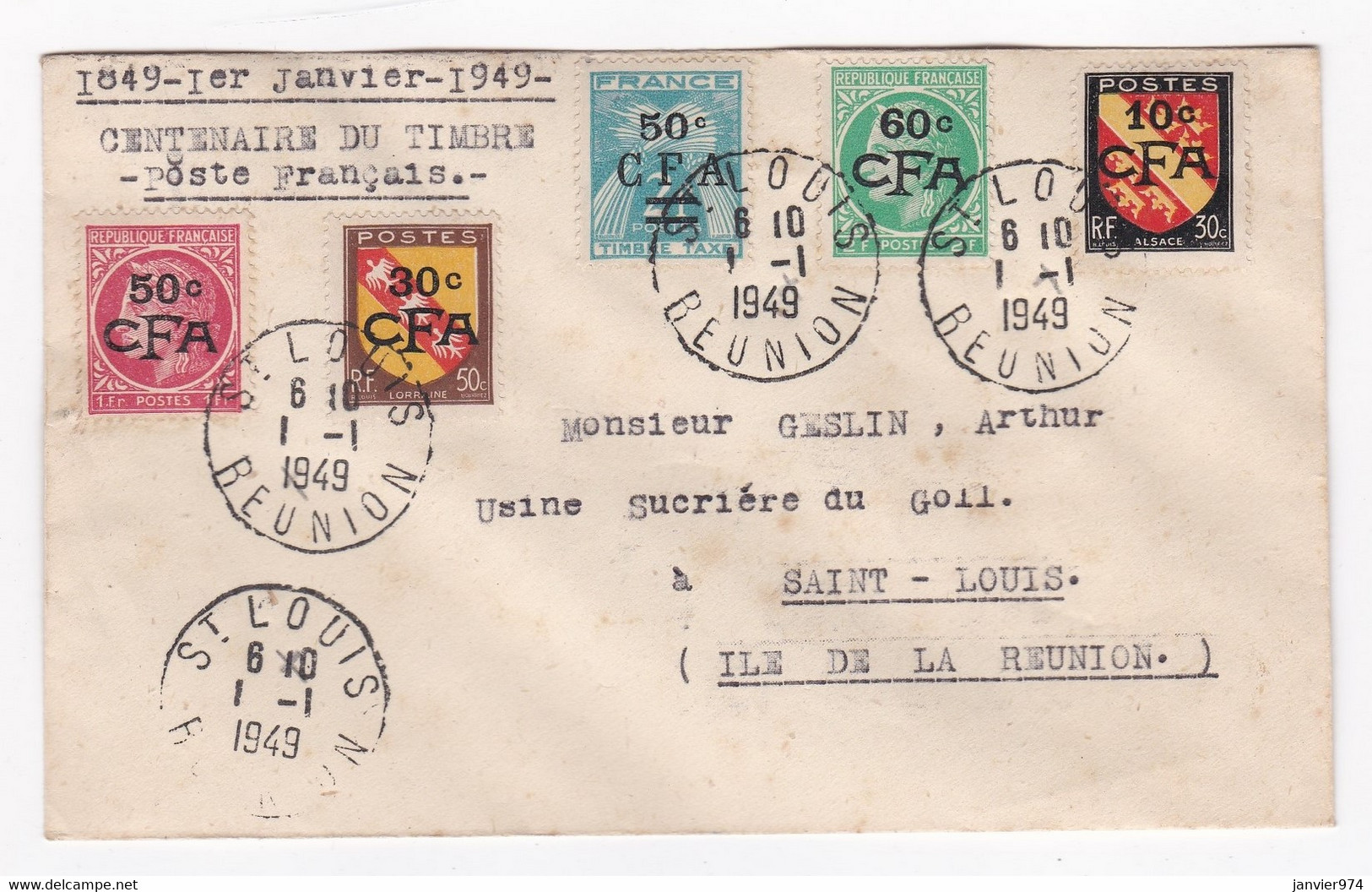 REUNION . Lettre Centenaire Du Timbres 1949 , CFA , Pour Mr Geslin A. Usine Sucrière Du Goll Saint Louis - Brieven En Documenten