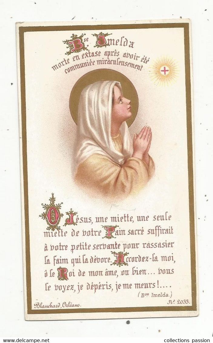 Image Religieuse, Pieuse , Blanchard ,Orléans,n° 2033 ,imp. Lefrançois ,1 ére Communion, 1891,2 Scans - Images Religieuses