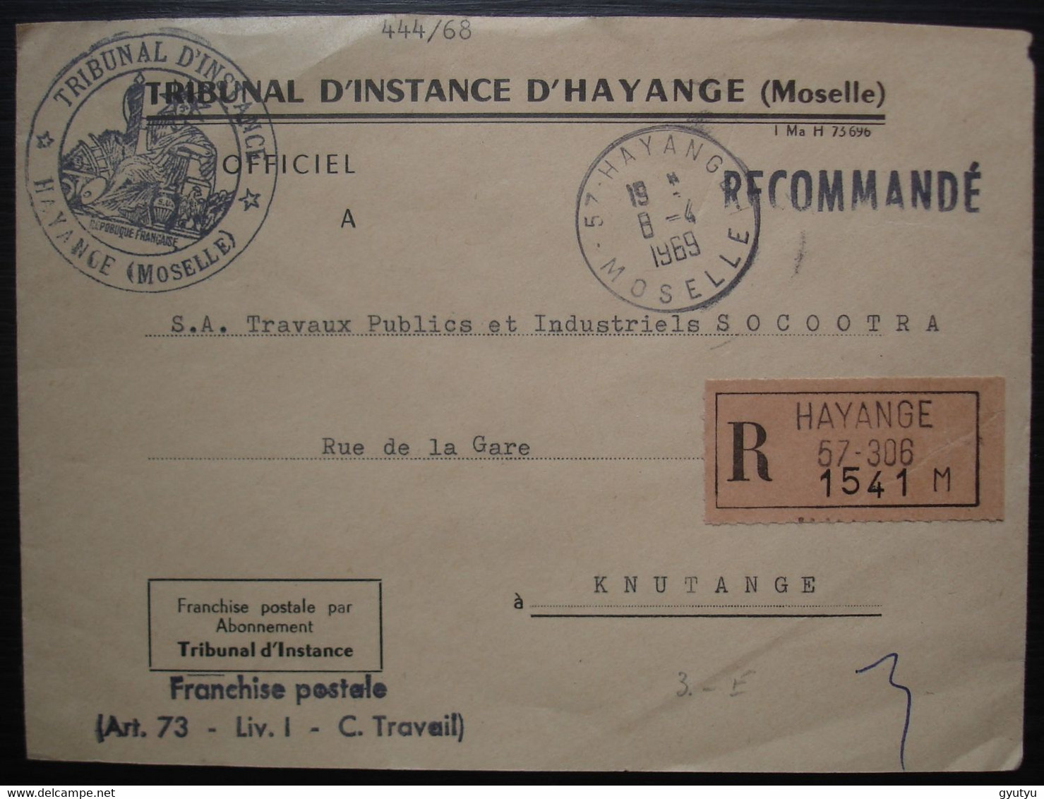 Hayange Moselle 1969 Lettre Recommandée Du Tribunal, Franchise Postale, Cachet Recto Verso, Voir Photos - 1961-....