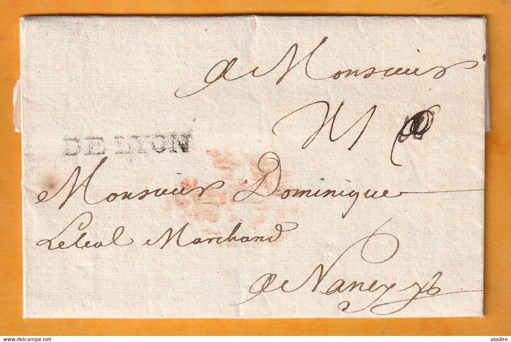 1726 - Marque Postale DELYON - 31 X 4 Mm - Sur Lettre Pliée Avec Correspondance De Lyon Vers Nancy - 1701-1800: Voorlopers XVIII