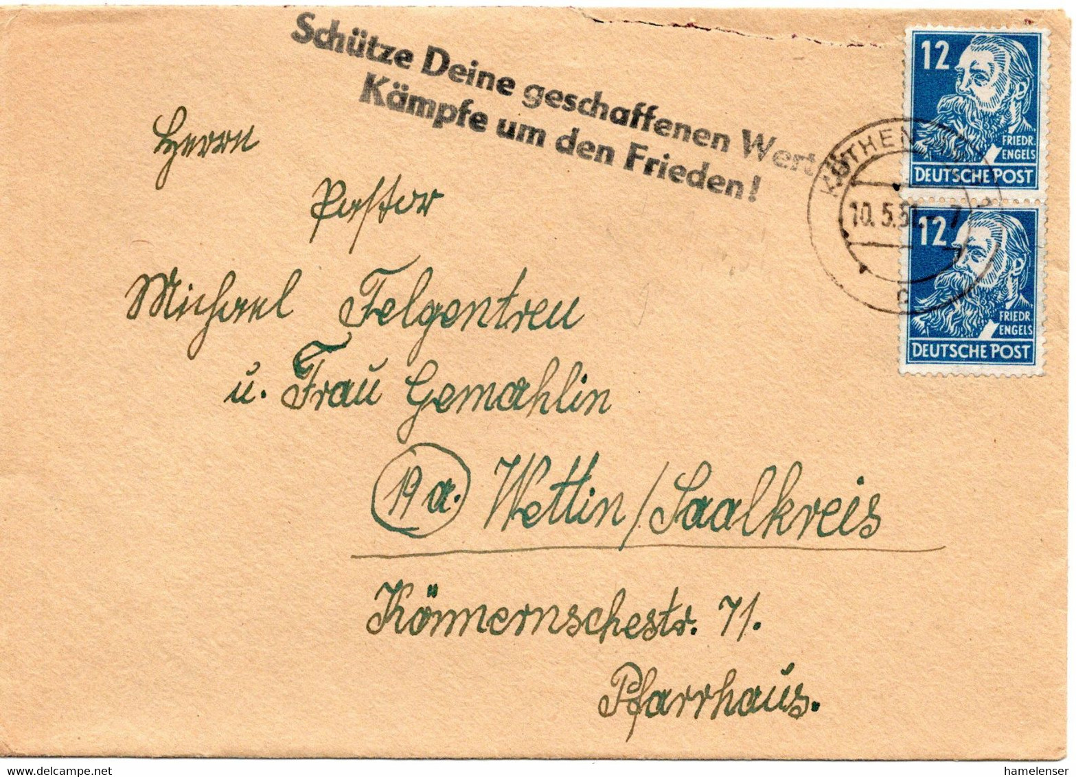 58039 - DDR - 1951 - 2@12Pfg Engels A Bf KOETHEN -> Wettin, M. Propagandastpl - Autres & Non Classés