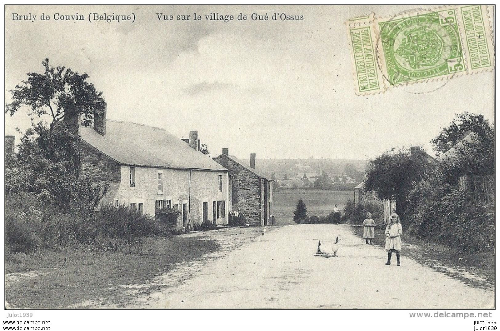 BRULY DE COUVIN ..-- DOUANE . Vue Vers GUE D' OSSUS . 1911 Vers VERNON ( Mme DHAINAUT ) . Voir Verso . - Couvin