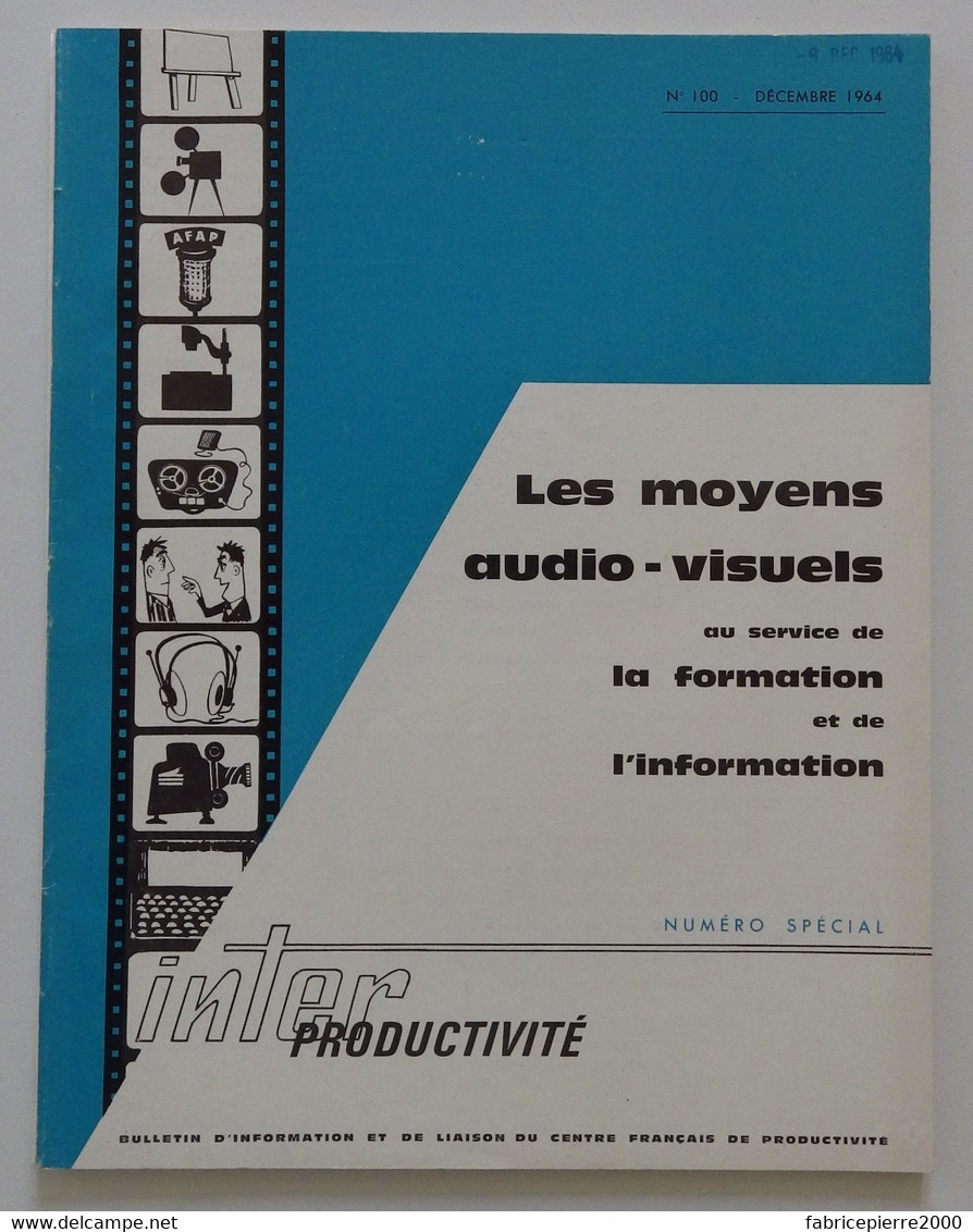 INTERPRODUCTIVITE N° 100 1964 Les Moyens Audiovisuels Au Service De La Formation Et De L'information EXCELLENT ETAT - Audio-video