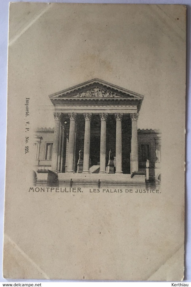 Montpellier - Le Palais De Justice. 3 CPA : Deux Animées (charette à Bois, Calèche, Tram) Et Une Précurseur - Montpellier