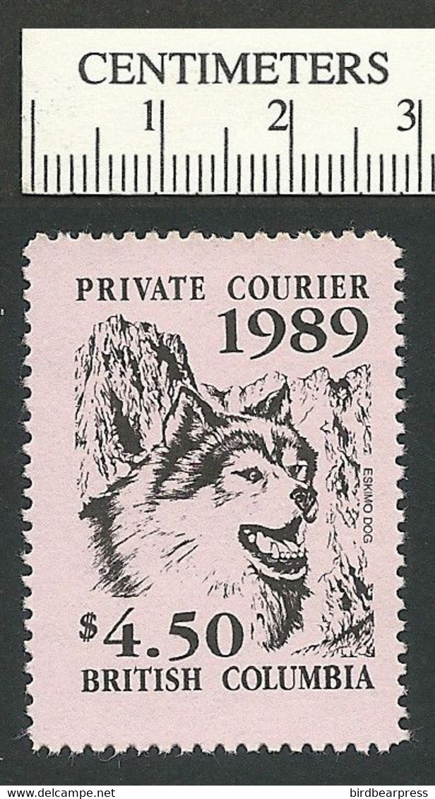 B68-35 CANADA 1989 British Columbia Private Courier MNH Eskimo Dog - Werbemarken (Vignetten)