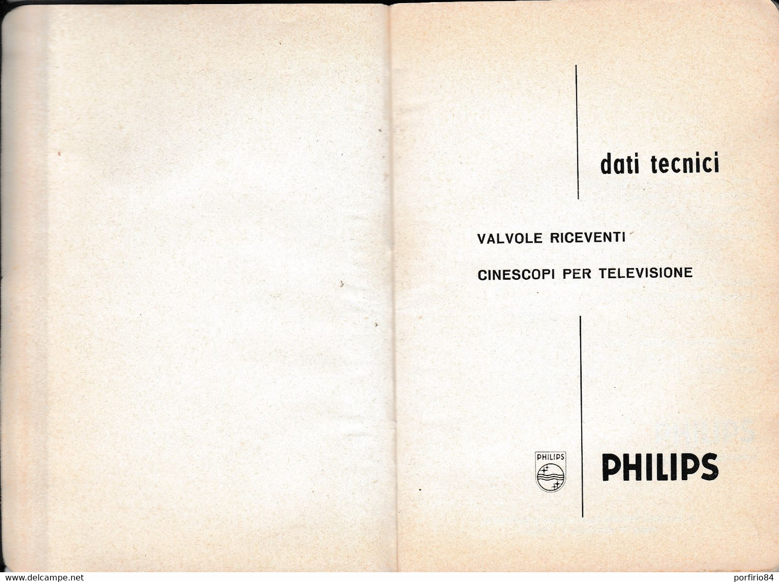 VALVOLE RICEVENTI CINESCOPI PER TELEVISIONE PHILIPS /DATI TECNICI_CATALOGO 1962 - Cinema E Musica