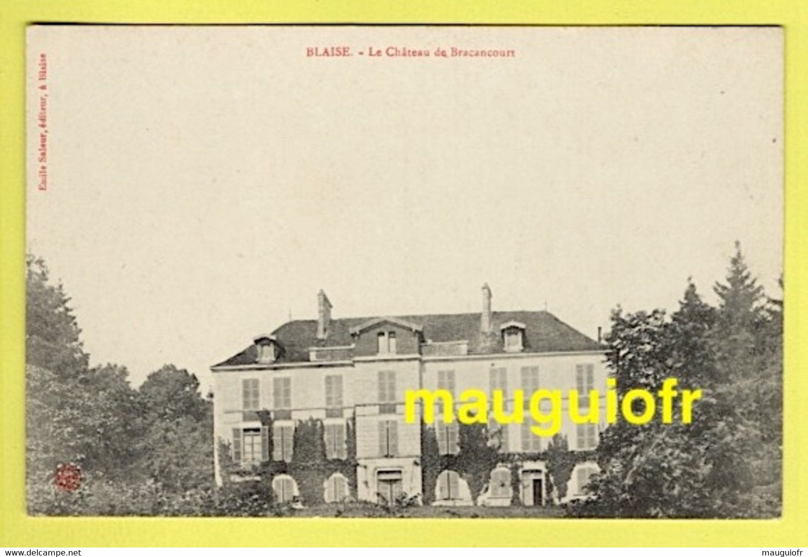 52 HAUTE MARNE / BLAISE / LE CHÂTEAU DE BRACANCOURT - Other & Unclassified