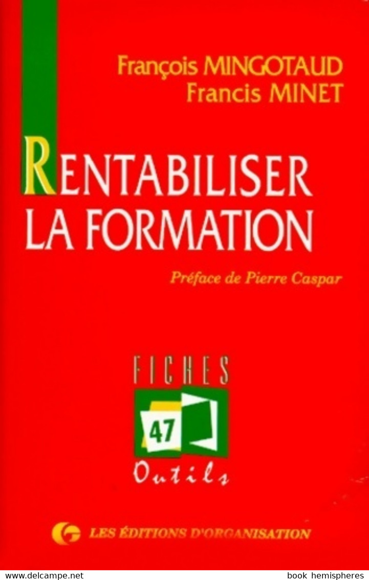 Rentabiliser La Formation De François Mingotaud (1994) - Otros – América