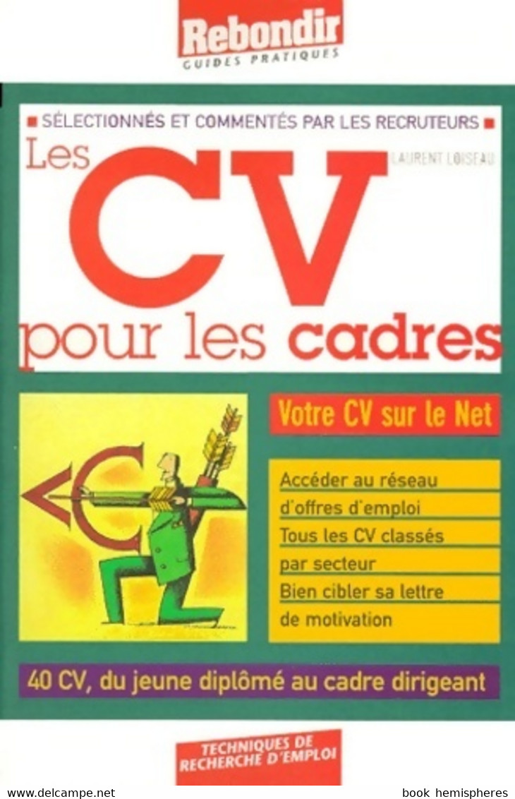 Les CV Pour Les Cadres De Laurent Loiseau (1999) - Other - America