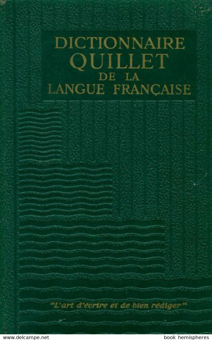 Dictionnaire Quillet De La Langue Française Tome I : De A à D De Collectif (1965) - Dictionaries