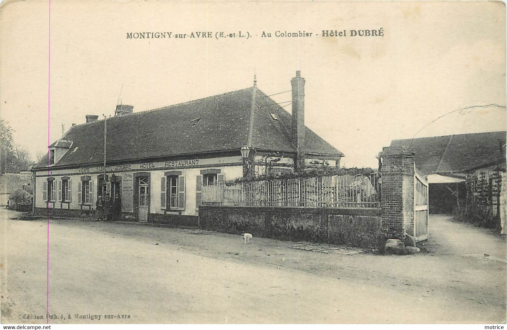 MONTIGNY SUR AVRE - Au Colombier, Hôtel Dubré. - Montigny-sur-Avre