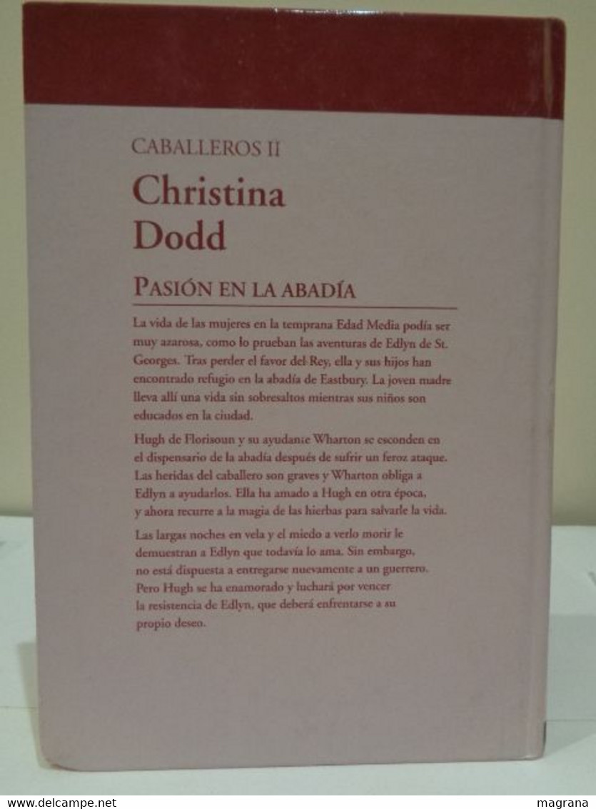 Pasión En La Abadía. Christina Dodd. Caballeros II. RBA Ediciones 2008. 350 Pp. - Poesía Y Romance