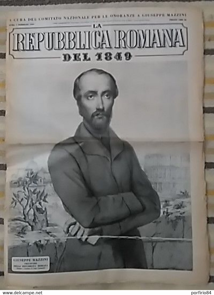 LA REPUBBLICA ROMANA DEL1849 - A CURA DEL COMITATO ONORANZE A MAZZINI 1949 - First Editions