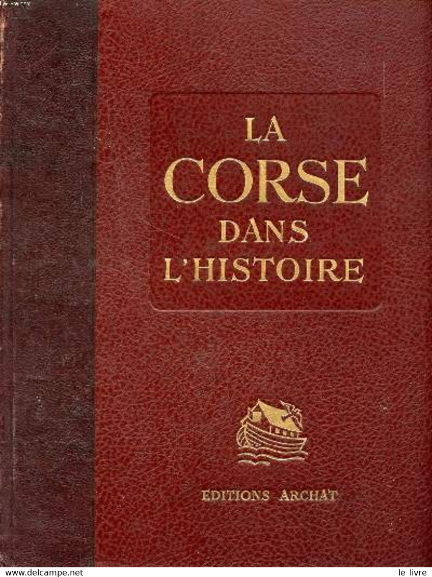 La Corse Dans L'histoire - Albitreccia A. - 1939 - Corse