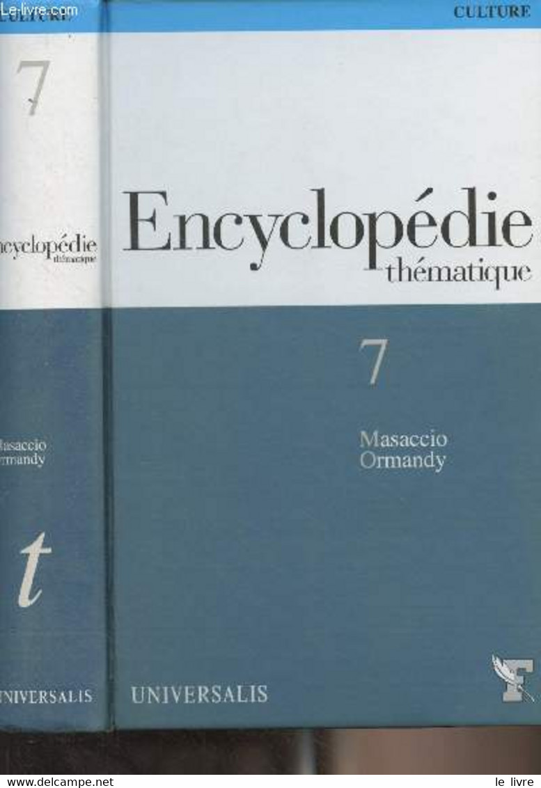 Encyclopédie Thématique T.7 - Masaccio - Ormandy - "Culture" - Collectif - 2005 - Encyclopédies