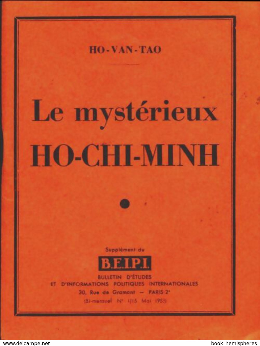 Le Mystérieux Ho-chi-minh De Ho-Van-Tao (1953) - Politiek