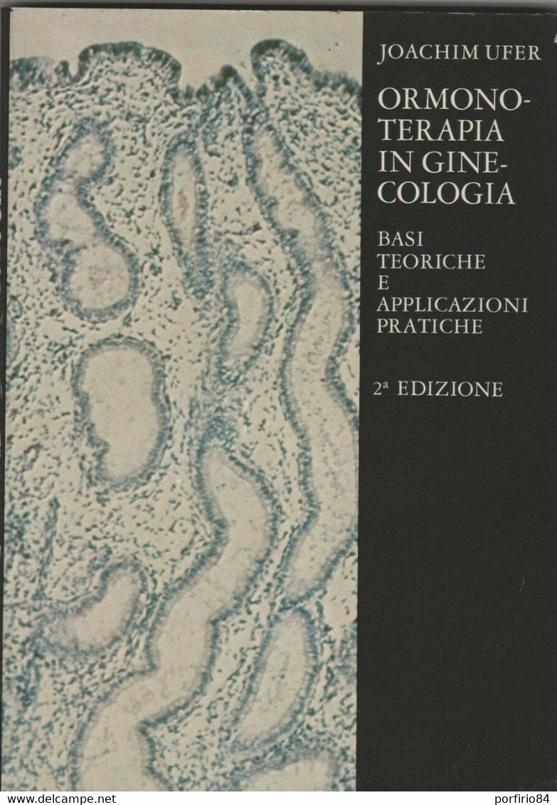 JOACHIM  ORMONOTERAPIA IN GINECOLOGIA  UFER 1973 - Geneeskunde, Biologie, Chemie