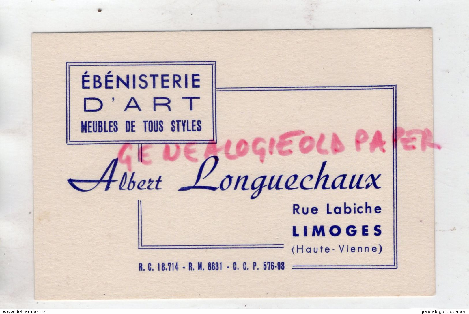 87- LIMOGES- CARTE ALBERT LONGUECHAUX-EBENISTE EBENISTERIE D' ART- RUE LABICHE - Ambachten