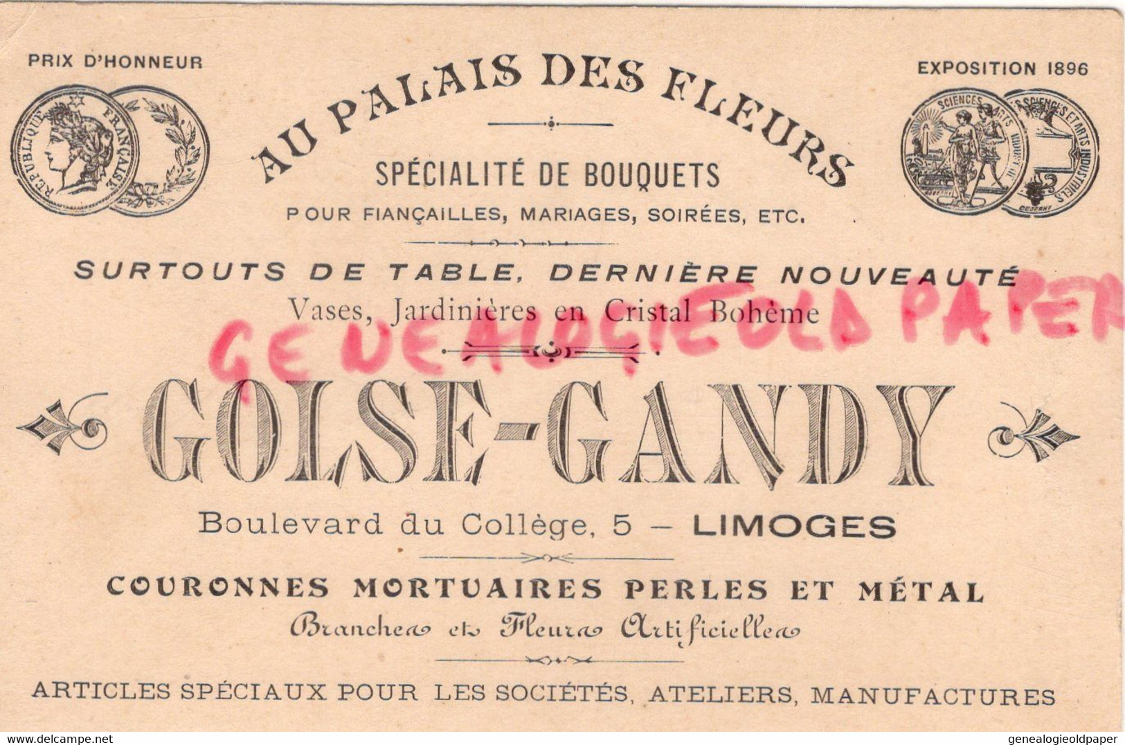 87- LIMOGES- RARE CARTE GOLSE GANDY- AU PALAIS DES FLEURS-FLEURISTE-5 BOULEVARD DU COLLEGE-EXPOSITION 1896 - Ambachten