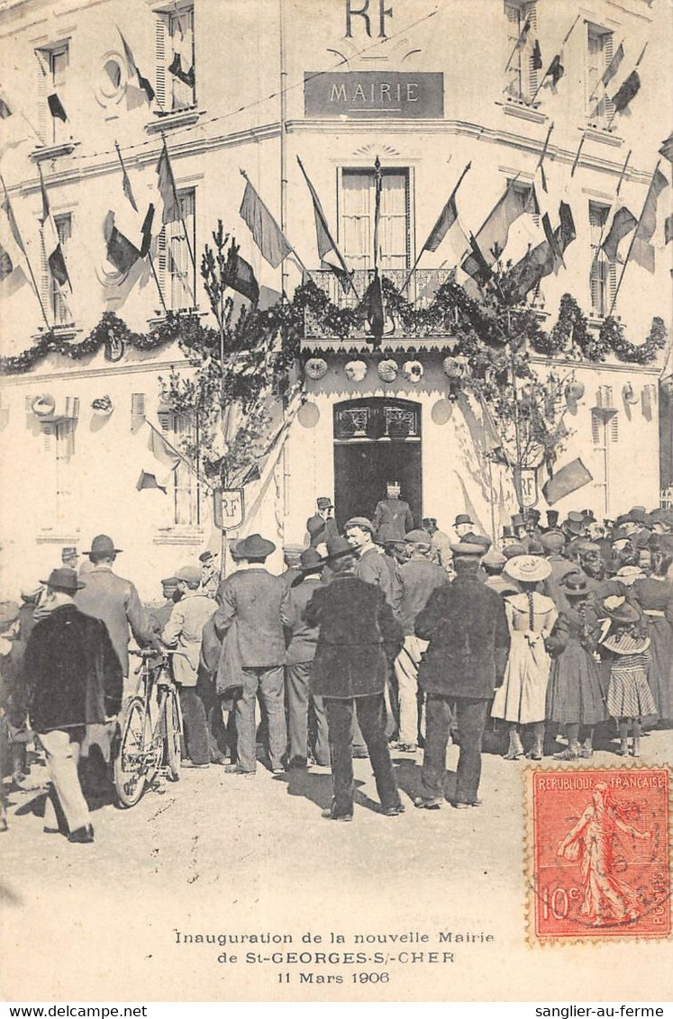 CPA 41 INAUGURATION DE LA NOUVELLE MAIRIE DE SAINT GEORGES SUR CHER 1906 - Andere & Zonder Classificatie