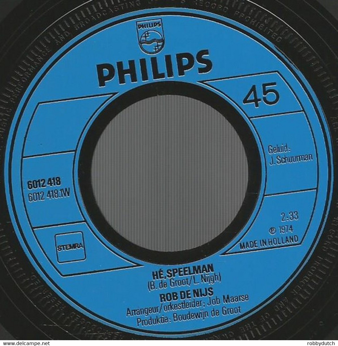 * 7" *   Rob De Nijs - Hé Speelman (Holland 1974) - Autres - Musique Néerlandaise