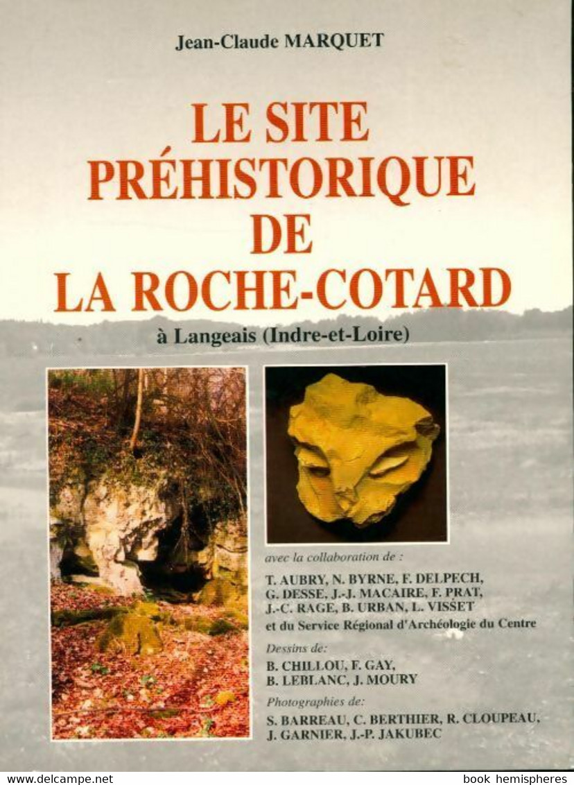 Le Site Préhistorique De La Roche-Cotard à Langeais De Jean-Claude Marquet (1997) - Turismo