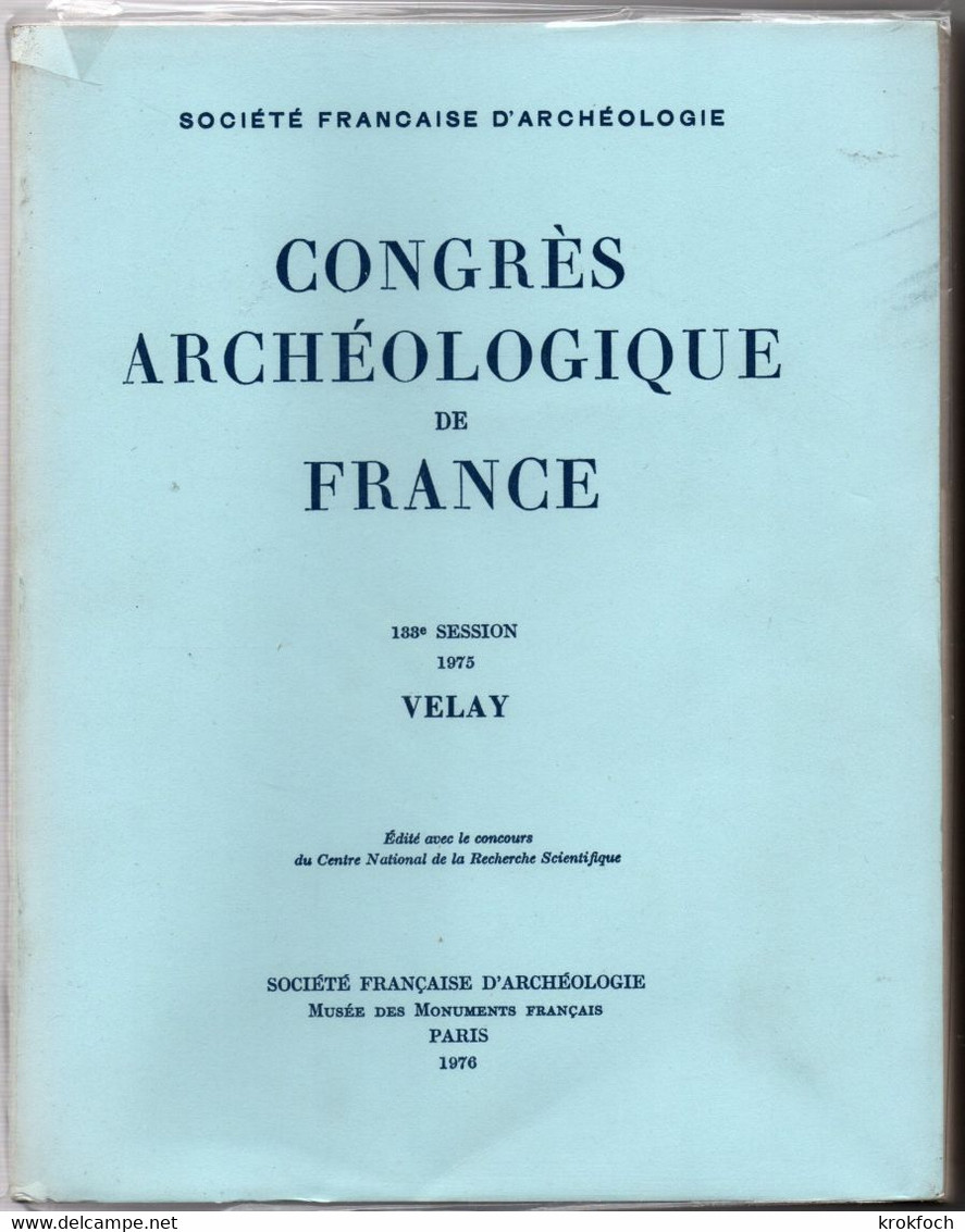 Velay - Album Illustré Du Congrès Archéologique De France 1975 - 770 P - 19 X 23 Cm - Auvergne - Plans De Monuments - Auvergne