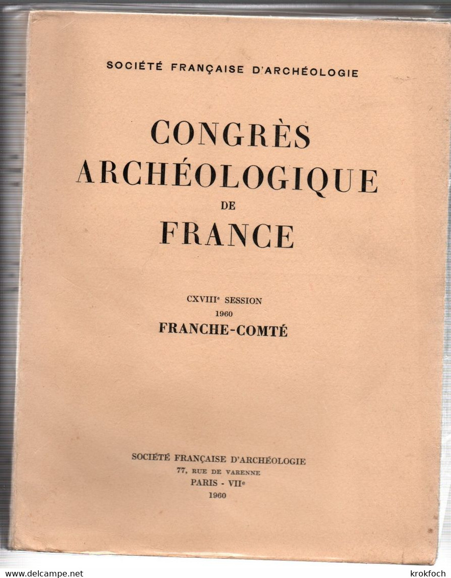 Franche-Comté - Album Illustré Du Congrès Archéologique De France 1959 - 340 P - 19 X 23 Cm - Plans De Monuments - Franche-Comté