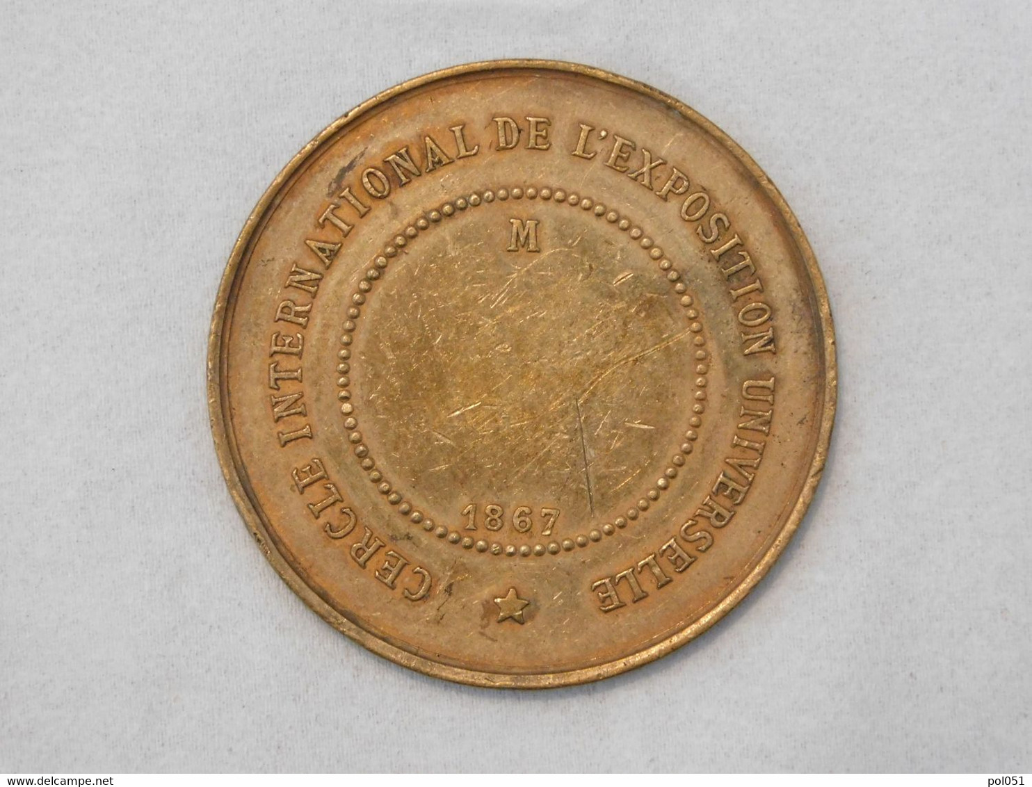 Médaille 1867 Cercle INTERNATIONAL DE L'exposition Universelle - Burdeles