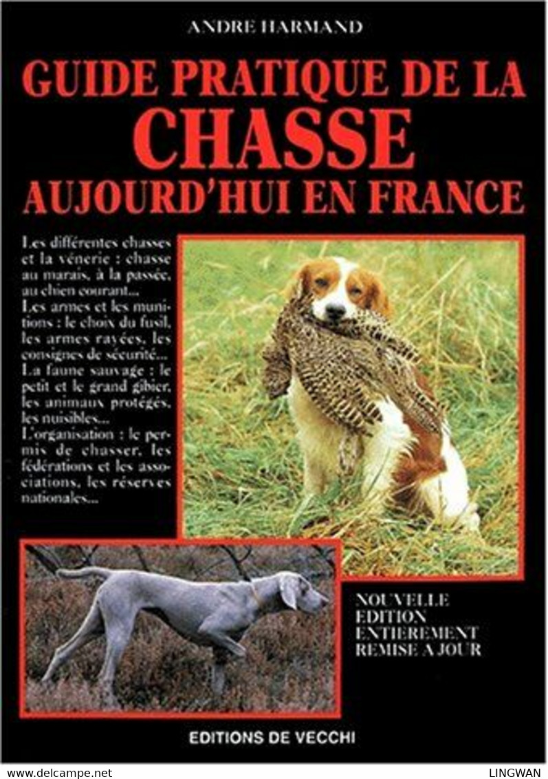 Guide Pratique De La Chasse Aujourd'hui En France - Fischerei