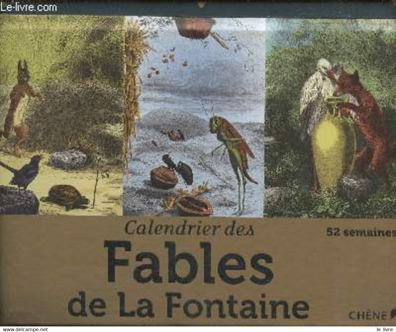 Calendrier Des Fables De La Fontaine- 52 Semaines - Collectif - 2011 - Agendas