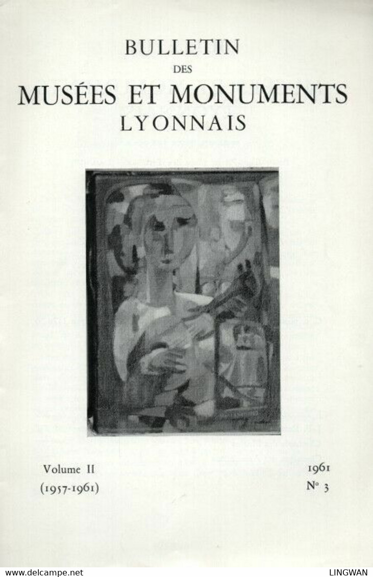 Bulletin Des Musées Et Monuments Lyonnais . Volume II. 1957-1961 . No 3 - Livres & Logiciels