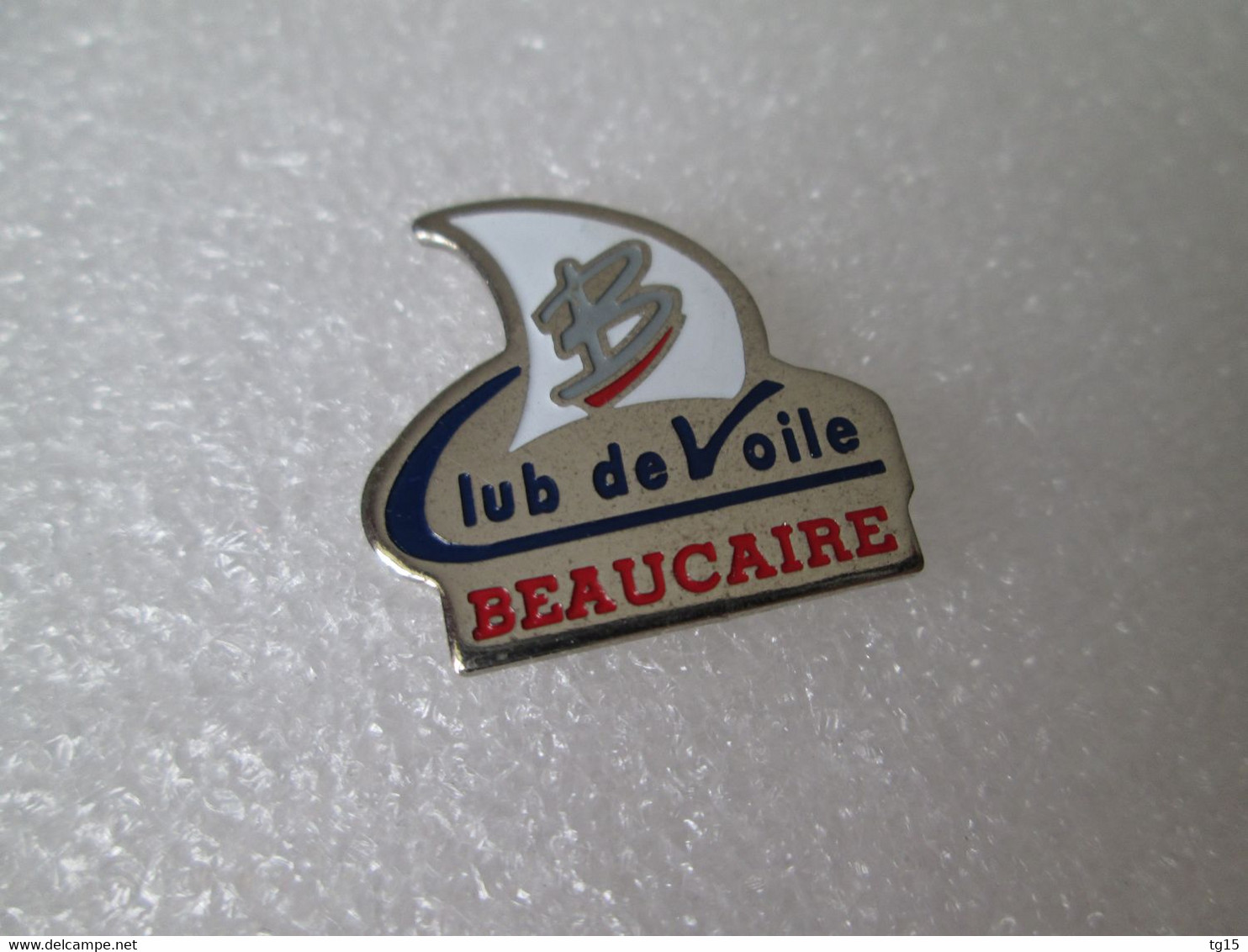 PIN'S    CLUB DE VOILE  BEAUCAIRE - Vela