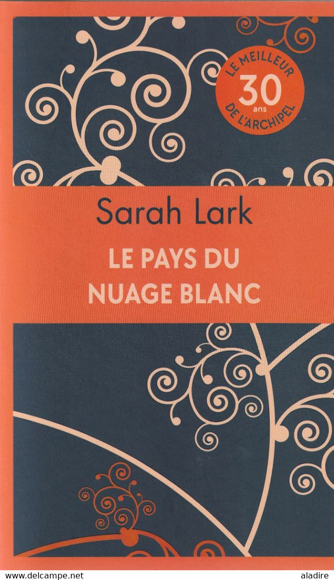 SARAH LARK - TRILOGIE : Le Pays Du Nuage Blanc + Le Chant Des Esprits + Le Cri De La Terre - Adventure
