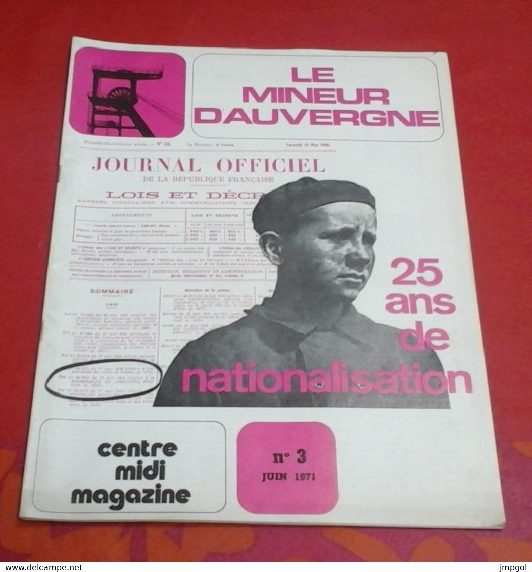 Le Mineur D'Auvergne Juin 1971 Houillere Auvergne St Eloy Messeix Menat Nationalisation 1946 Ets Casino St Etienne - Altri & Non Classificati