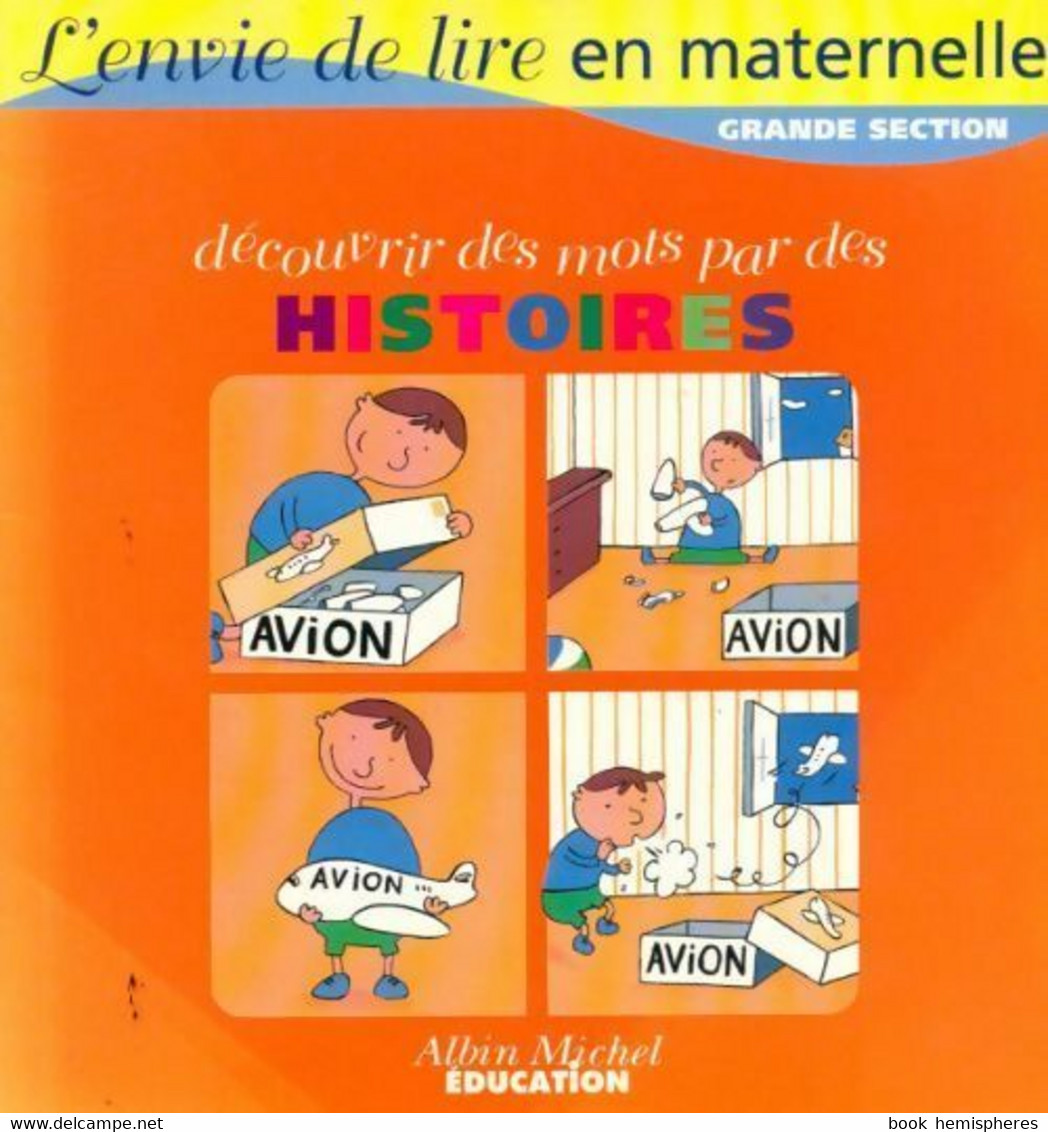 Découvrir Des Mots Par Des Histoires Grande Section De Vincent Bourgeau (1997) - 0-6 Años